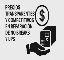 Precios Transparentes y Competitivos en Reparación de No Breaks y UPS